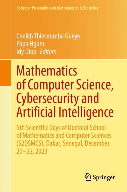 ISBN 9783031662218 product image for Mathematics of Computer Science, Cybersecurity and Artificial Intelligence | upcitemdb.com