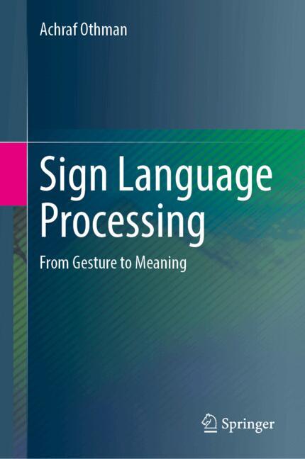 Sign Language Processing