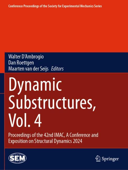 Dynamic Substructures, Vol. 4