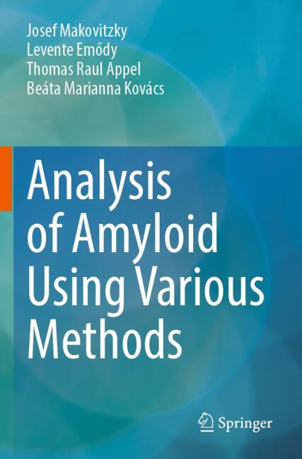 Analysis Of Amyloid Using Various Methods