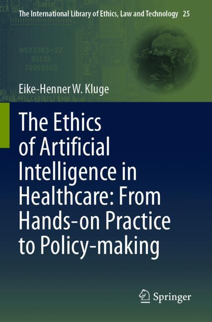 The Ethics of Artificial Intelligence in Healthcare: From Hands-on Practice to Policy-making