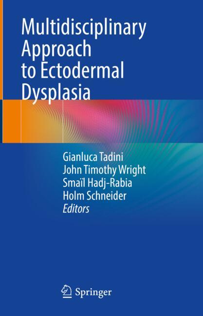 Multidisciplinary Approach To Ectodermal Dysplasia