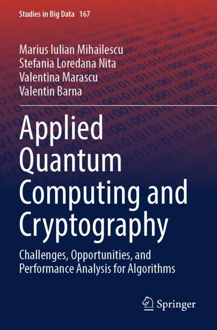 Applied Quantum Computing and Cryptography