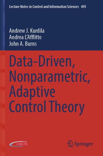 Data-Driven, Nonparametric, Adaptive Control Theory
