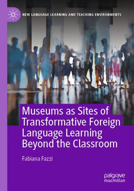 Museums as Sites of Transformative Foreign Language Learning Beyond the Classroom
