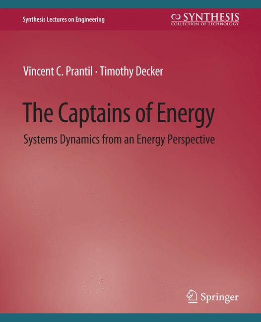 Captains of Energy : Systems Dynamics from an Energy Perspective