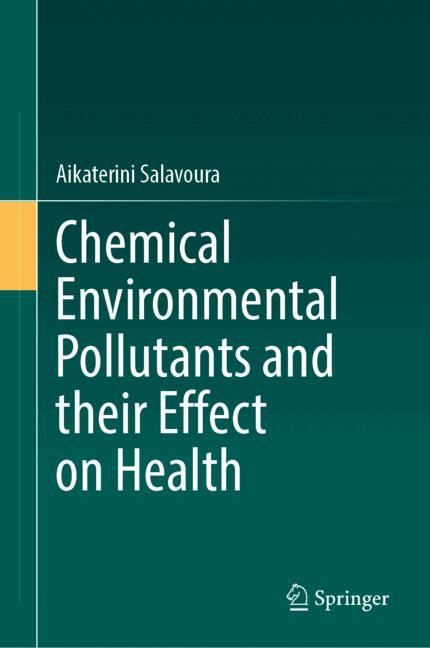Chemical Environmental Pollutants and their Effect on Health-image-978-3-031-80270-6