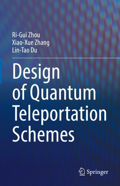 ISBN 9783031827242 product image for Design of Quantum Teleportation Schemes | upcitemdb.com