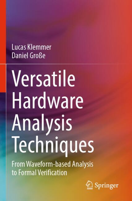Versatile Hardware Analysis Techniques