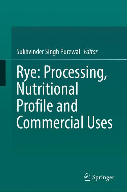 Rye: Processing, Nu…