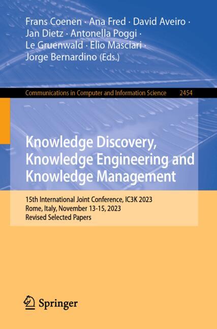 Knowledge Discovery, Knowledge Engineering and Knowledge Management