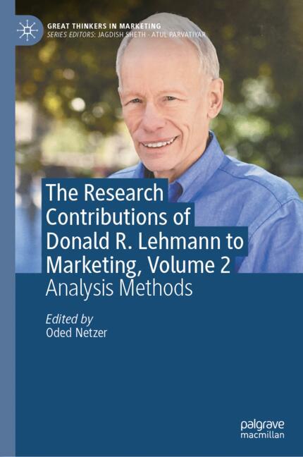 The Research Contributions Of Donald R. Lehmann To Marketing, Volume 2