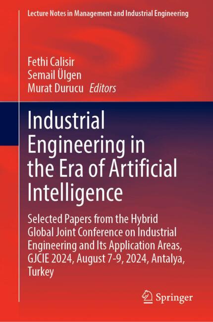 Industrial Engineering in the Era of Artificial Intelligence-image-978-3-031-88070-4