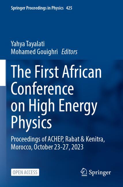 The First African Conference on High Energy Physics