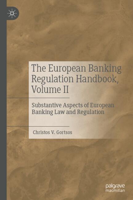 Springer Nature Switzerland The European Banking Regulation Handbook, Volume Ii