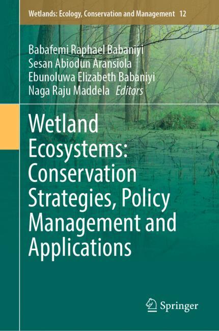 ISBN 9783031919817 product image for Wetland Ecosystems: Conservation Strategies, Policy Management and Applications | upcitemdb.com