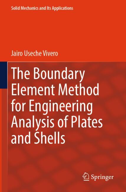 The Boundary Element Method for Engineering Analysis of Plates and Shells