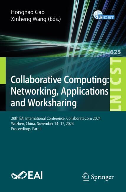 Collaborative Computing: Networking, Applications and Worksharing