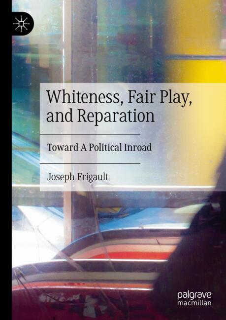 Whiteness, Fair Pla…