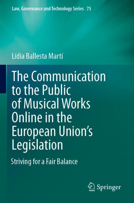 The Communication to the Public of Musical Works Online in the  European Union’s Legislation