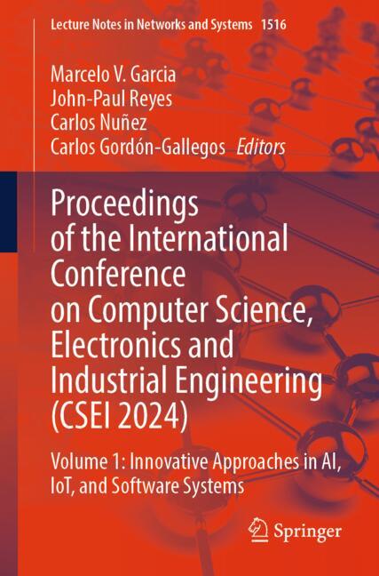 Proceedings of the International Conference on Computer Science, Electronics and Industrial Engineer