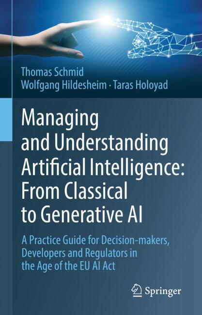 Springer Nature Switzerland Managing And Understanding Artificial Intelligence, From Classical To Generative Ai