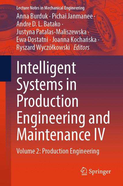 Intelligent Systems In Production Engineering And Maintenance Iv
