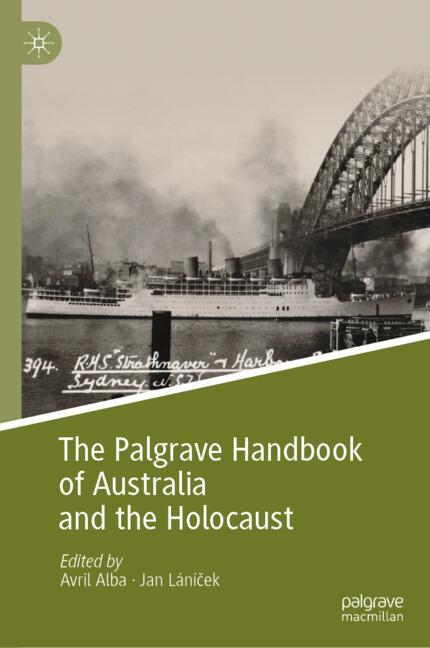 The Palgrave Handbook of Australia and the Holocaust