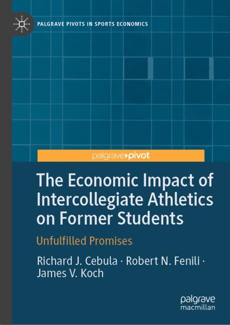 The Economic Impact of Intercollegiate Athletics on Former Students