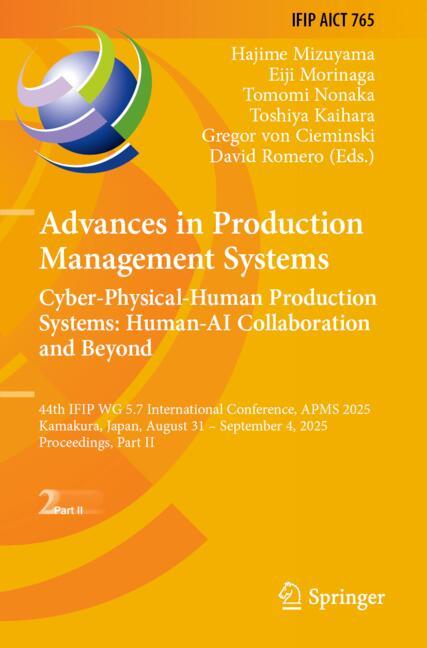 Advances in Production Management Systems. Cyber-Physical-Human Production Systems: Human-AI Collaboration and Beyond