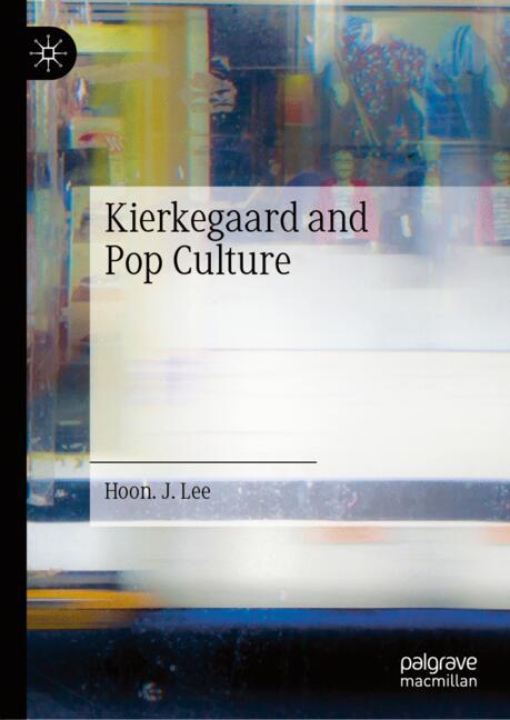 Kierkegaard and Pop Culture-image-978-3-032-10234-8