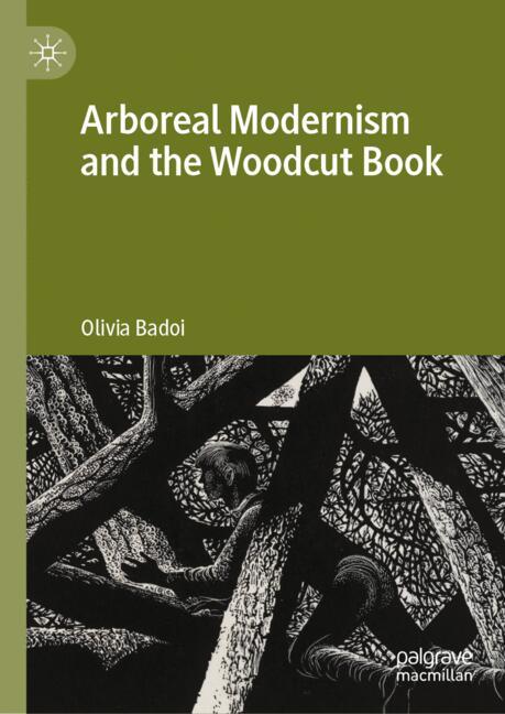 Arboreal Modernism And The Woodcut Book