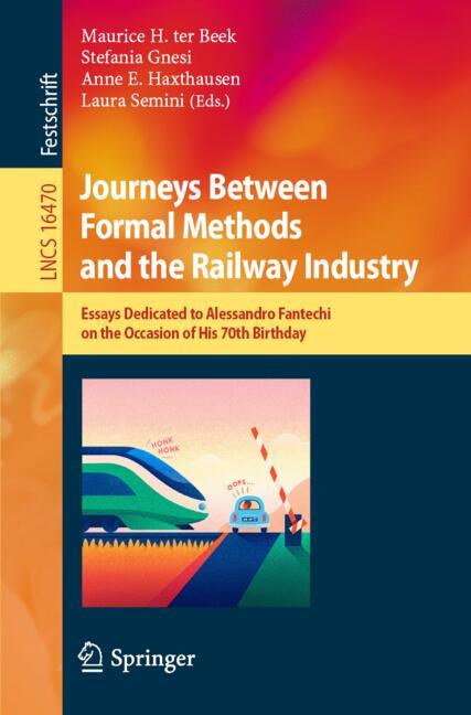 Springer Nature Switzerland Journeys Between Formal Methods And The Railway Industry
