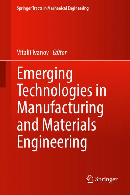 Emerging Technologies in Manufacturing and Materials Engineer... - 9783032149138 - Image 2