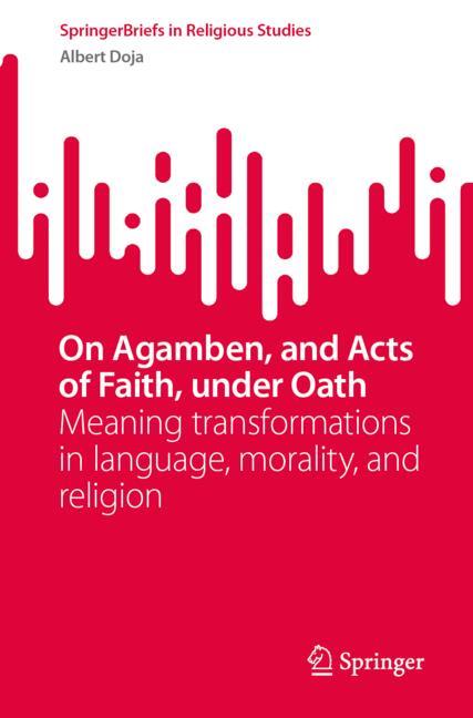 On Agamben, And Acts Of Faith, Under Oath