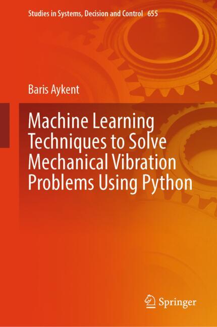 Machine Learning Techniques to Solve Mechanical Vibration Problems Using Python