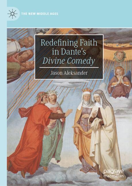 Springer Nature Switzerland Redefining Faith In Dante’s "Divine Comedy"
