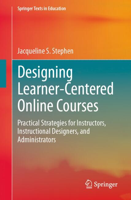 Designing Learner-Centered Online Courses