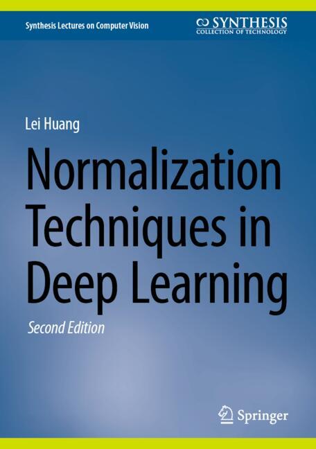 Normalization Techniques in Deep Learning
