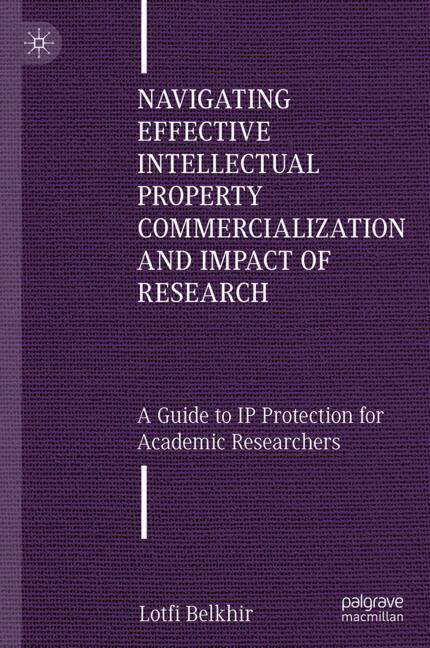 Navigating Effective Intellectual Property Commercialization and Impact of Research