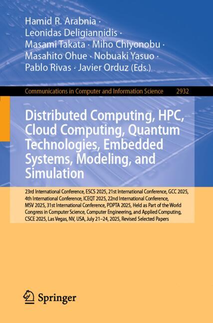 Distributed Computing, HPC, Cloud Computing, Quantum Technologies, Embedded Systems, Modeling, and S