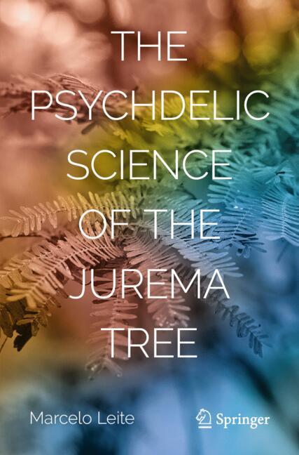 Springer Nature Switzerland The Psychedelic Science Of The Jurema Tree