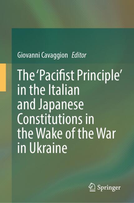 The Pacifist Principle in the Italian and Japanese Constitutions in the Wake of the War in Ukraine