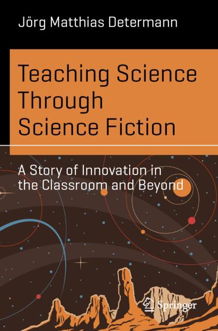 Teaching Science Through Science Fiction