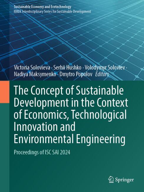 The Concept of Sustainable Development in the Context of Economics, Technological Innovation and Env