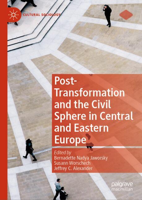 Post-Transformation and the Civil Sphere in Central and Eastern Europe-image-978-3-032-26519-7