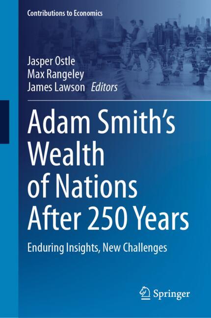 Adam Smith’s Wealth of Nations After 250 Years