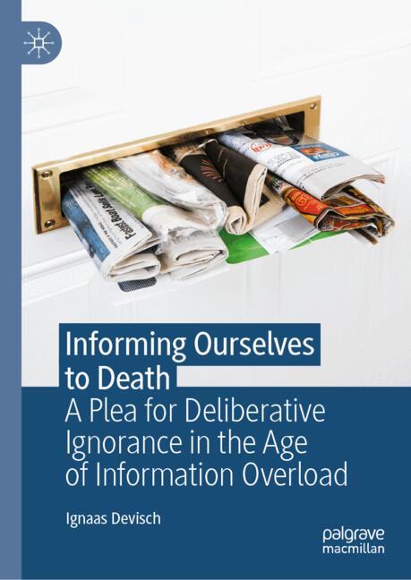 Informing Ourselves to Death