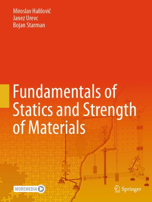 Fundamentals of Statics and Strength of Materials