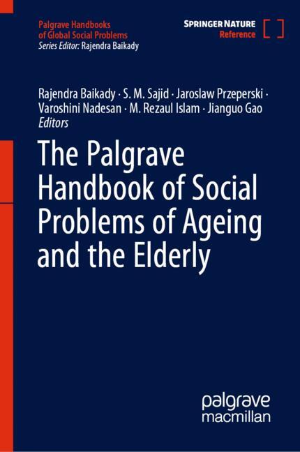 The Palgrave Handbook of Social Problems of Ageing and the Elderly